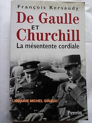 Bild des Verkufers fr De Gaulle et Churchill La msentente cordiale zum Verkauf von Librairie Michel Giraud