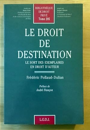 LE DROIT DE DESTINATION. LE SORT DES EXEMPLAIRES EN DROIT D'AUTEUR