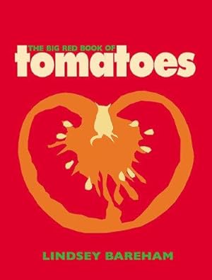 Seller image for The Big Red Book of Tomatoes for sale by WeBuyBooks