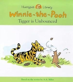 Seller image for Tigger is Unbounced (Hunnypot Library) for sale by WeBuyBooks