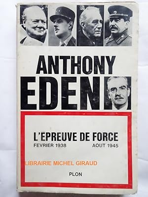 LÉpreuve de force Février 1938-Août 1945