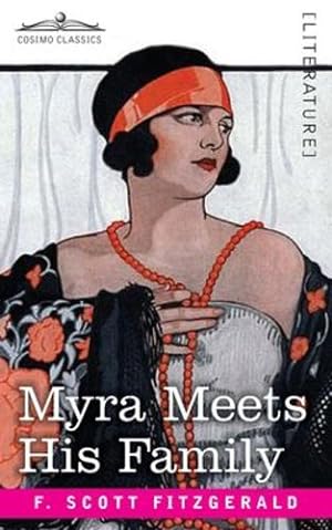 Seller image for Myra Meets His Family by Fitzgerald, F Scott [Paperback ] for sale by booksXpress