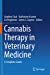 Imagen del vendedor de Cannabis Therapy in Veterinary Medicine: A Complete Guide [Paperback ] a la venta por booksXpress