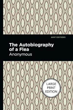 Seller image for Autobiography of a Flea (Mint Editionsâ  Reading Pleasure) by Anonymous [Paperback ] for sale by booksXpress