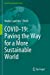 Immagine del venditore per COVID-19: Paving the Way for a More Sustainable World (World Sustainability Series) [Soft Cover ] venduto da booksXpress
