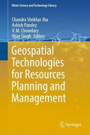 Seller image for Geospatial Technologies for Resources Planning and Management (Water Science and Technology Library, 115) [Hardcover ] for sale by booksXpress