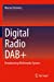 Image du vendeur pour Digital Radio DAB+: Broadcasting Multimedia System [Soft Cover ] mis en vente par booksXpress