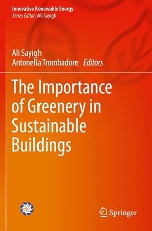 Seller image for The Importance of Greenery in Sustainable Buildings (Innovative Renewable Energy) [Paperback ] for sale by booksXpress