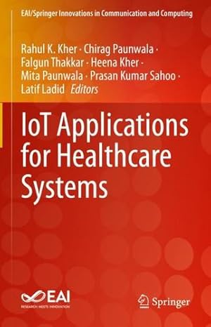 Bild des Verkufers fr IoT Applications for Healthcare Systems (EAI/Springer Innovations in Communication and Computing) [Hardcover ] zum Verkauf von booksXpress