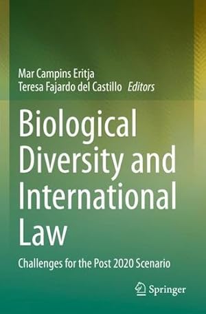 Imagen del vendedor de Biological Diversity and International Law: Challenges for the Post 2020 Scenario [Paperback ] a la venta por booksXpress