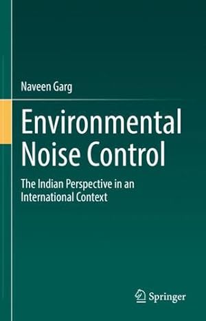Bild des Verkufers fr Environmental Noise Control: The Indian Perspective in an International Context by Garg, Naveen [Hardcover ] zum Verkauf von booksXpress