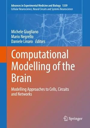 Immagine del venditore per Computational Modelling of the Brain: Modelling Approaches to Cells, Circuits and Networks (Advances in Experimental Medicine and Biology, 1359) [Hardcover ] venduto da booksXpress