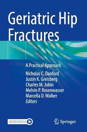 Imagen del vendedor de Geriatric Hip Fractures: A Practical Approach [Paperback ] a la venta por booksXpress