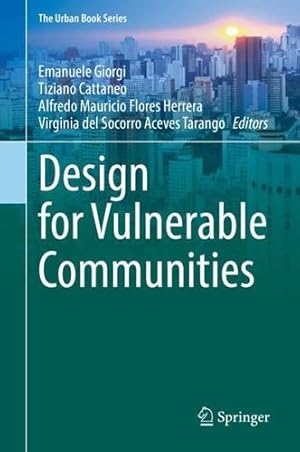 Seller image for Design for Vulnerable Communities (The Urban Book Series) [Hardcover ] for sale by booksXpress