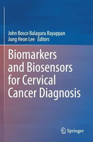 Imagen del vendedor de Biomarkers and Biosensors for Cervical Cancer Diagnosis [Paperback ] a la venta por booksXpress