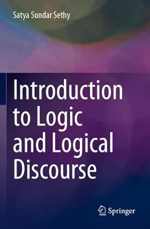 Seller image for Introduction to Logic and Logical Discourse by Sethy, Satya Sundar [Paperback ] for sale by booksXpress