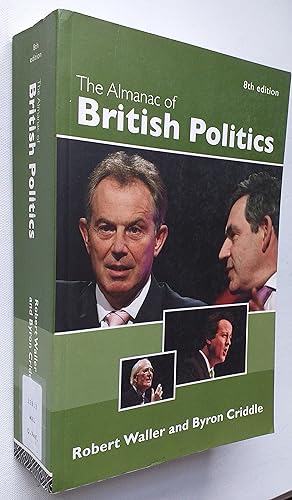Image du vendeur pour The Almanac of British Politics Eighth edition. mis en vente par Mr Mac Books (Ranald McDonald) P.B.F.A.