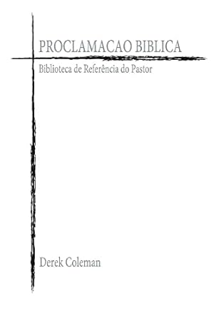 Seller image for Proclamacao Biblica: Biblioteca de Referencia do Pastor (9) (Portuguese Edition) for sale by Redux Books