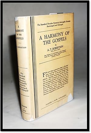 A Harmony of the Gospels for Students of the Life of Christ