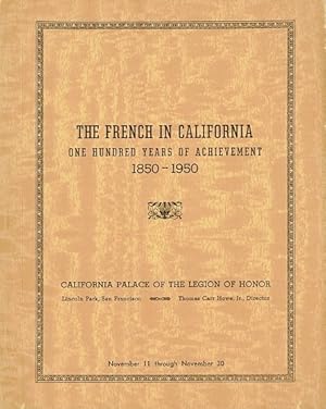 The French in California: One Hundred Years of Achievement, 1850-1950