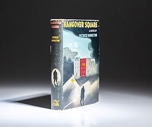 Seller image for Hangover Square; Or The Man With Two Minds. A Story Of Darkest Earl's Court In The Year 1939 for sale by The First Edition Rare Books, LLC