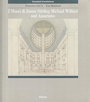 Seller image for I Musei di James Stirling Michael Wilford and Associates for sale by Messinissa libri