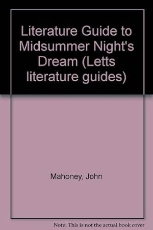 Image du vendeur pour Literature Guide to "Midsummer Night's Dream" (Letts literature guides) mis en vente par WeBuyBooks