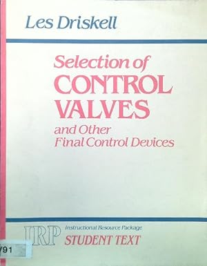 Bild des Verkufers fr Selection of Control Valves and Other Final Control Devices zum Verkauf von Librodifaccia