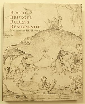 Seller image for Bosch - Bruegel - Rubens - Rembrandt. Meisterwerke der Albertina. for sale by Antiquariat Martin Barbian & Grund GbR