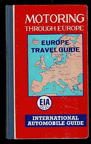 Motoring Through Europe; Europe Travel Guide (English Edition)