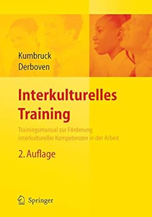 Interkulturelles Training. Trainingsmanual zur Förderung interkultureller Kompetenzen in der Arbeit.