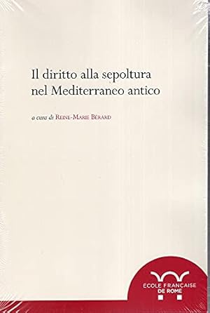 Imagen del vendedor de Il diritto alla sepoltura nel Mediterraneo antico a la venta por Studio Bibliografico Viborada