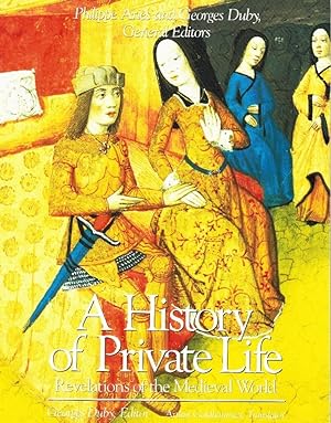 Image du vendeur pour A History of Private Life. Vol II Revelations of the Medieval World mis en vente par Redux Books