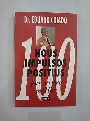 Seller image for 100 nous impulsos positius per viure millor for sale by Saturnlia Llibreria