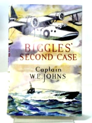 Seller image for Biggles Second Case for sale by World of Rare Books