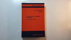 Seller image for The auditory processing of speech : from sounds to words for sale by Gebrauchtbcherlogistik  H.J. Lauterbach