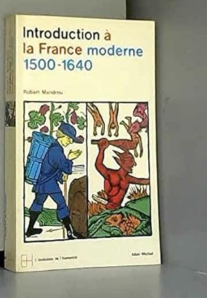 Bild des Verkufers fr Introduction  la France moderne : 1500-1640, essais de psychologie historique zum Verkauf von JLG_livres anciens et modernes