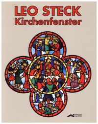 Bild des Verkufers fr Leo Steck (1883-1960) Kirchenfenster. zum Verkauf von Bcher Eule