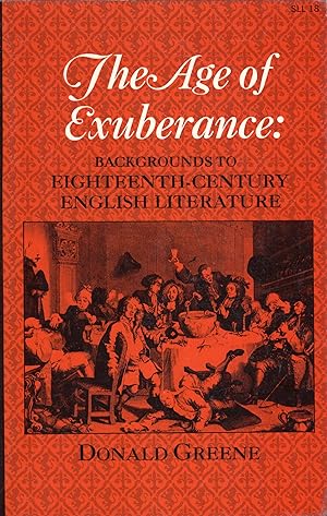 Immagine del venditore per The Age of Exuberance: Backgrounds to Eighteenth-Century English Literature -- SLL 18 venduto da A Cappella Books, Inc.
