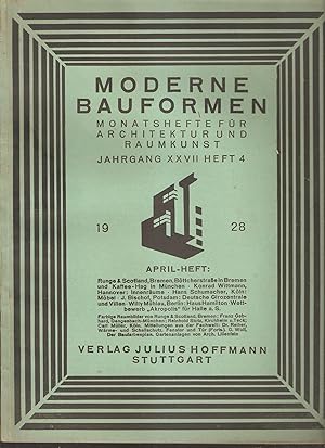 Moderne Bauformen - Monatshefte für Architektur und Raumkunst. XXVII, Heft 4 , Jahrgang 1928