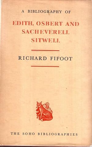 Imagen del vendedor de A Bibliography of Edith,Osbert and Sacheverell Sitwell a la venta por High Street Books