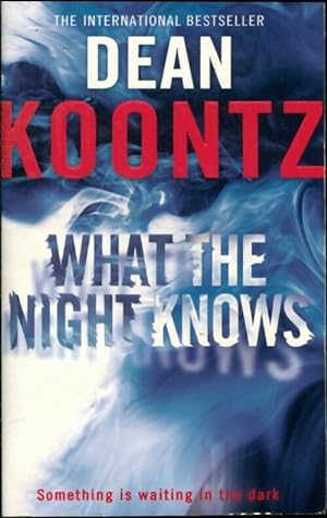 Seller image for What the night knows - Dean Koontz for sale by Book Hmisphres