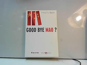 Seller image for Good bye Mao ? for sale by JLG_livres anciens et modernes