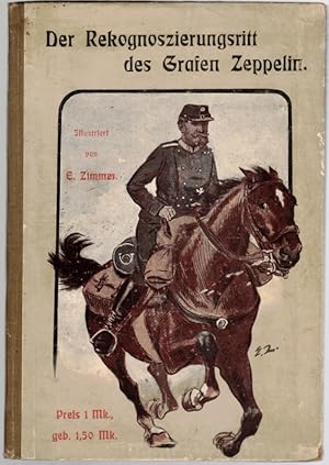 Der Rekongnoszierungsritt des Grafen Zeppelin am 24. und 25. Juli 1870. Nach authentischen Quelle...