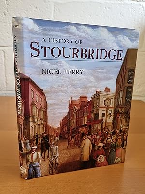 Seller image for A History of Stourbridge for sale by D & M Books, PBFA