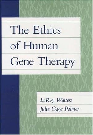 Bild des Verkäufers für The Ethics of Human Gene Therapy zum Verkauf von WeBuyBooks