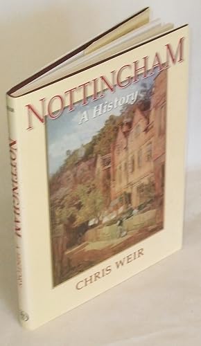 Seller image for Nottingham - A History for sale by James Hulme Books