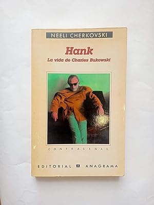 Bild des Verkufers fr Hank. La vida de Charles Bukowski. zum Verkauf von ARREBATO LIBROS
