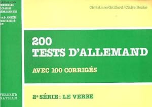 Seller image for 200 tests d'allemand avec 100 corrigs - 2e srie : le verbe - Terminales en classes prparatoires 1re et 2e annes d'universit I.U.T. for sale by Le-Livre