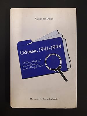 Seller image for Odessa, 1941-1944: A Case Study of Soviet Territory Under Foreign Rule for sale by Rattlesnake Books